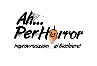  Ah...PerHorror! Improvvisazioni al bicchiere 